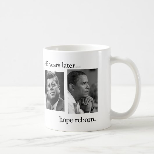 Mug JFK OBAMA 45 ans après… d'espoir reborn.BOTH (Droite)