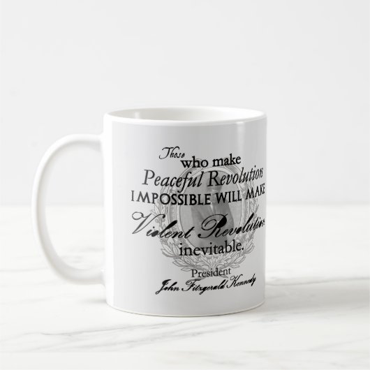 Mug JFK sur la révolution paisible ou violente (Gauche)
