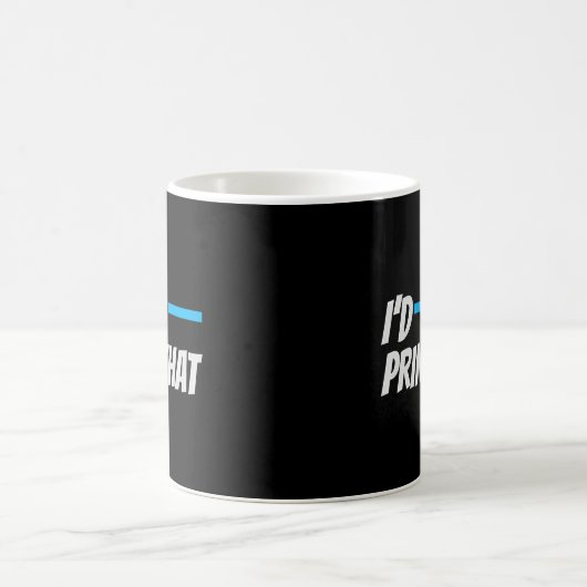 Mug J'Imprimerais Ce Programmeur Cnc Machinist 3D Prin (Centre)