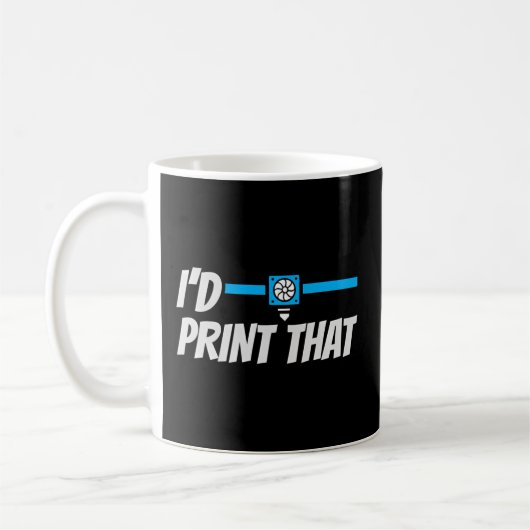 Mug J'Imprimerais Ce Programmeur Cnc Machinist 3D Prin (Gauche)