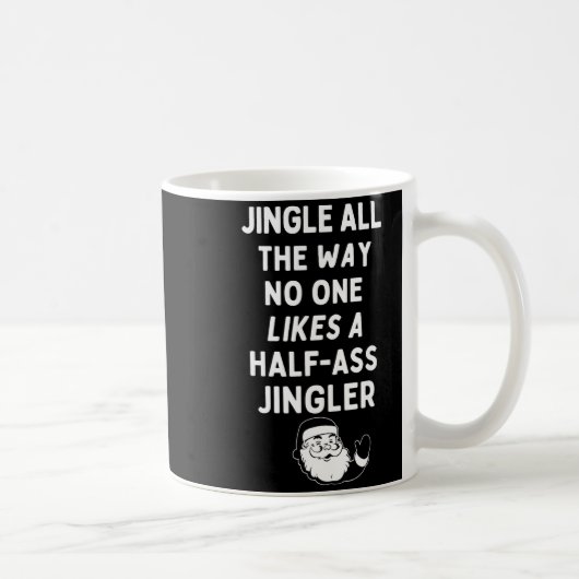 Mug Jingle All The Way Likes A Half- Jingler (Droite)