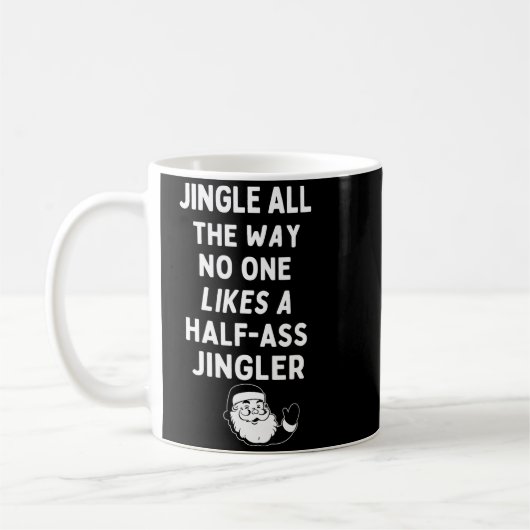 Mug Jingle All The Way Likes A Half- Jingler  (Gauche)