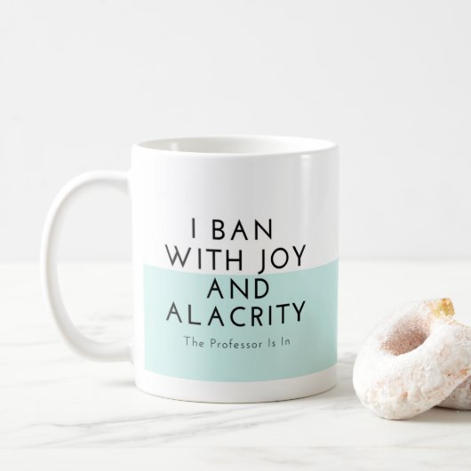Mug J'interdis avec joie et alacrité (Avec donut)