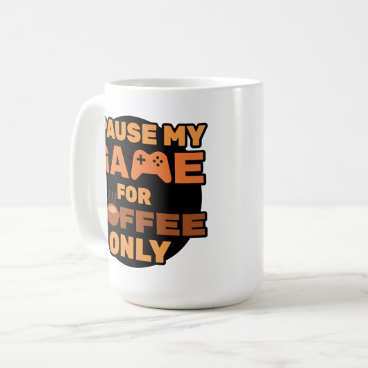 Mug J'interromps mon jeu pour le café seulement - amus (Devant gauche)