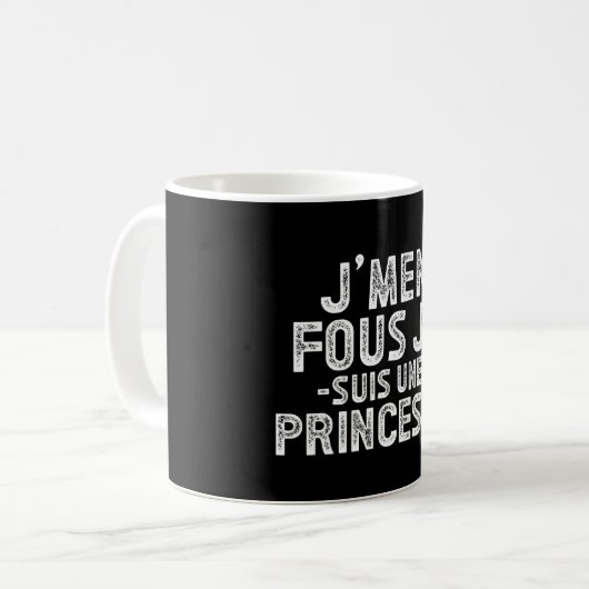 Mug J'men Fous Je Suis Une Princesse (Devant gauche)