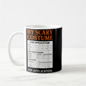 Mug Job Application Funny Y Halloween Costume Trick Or (Gauche)