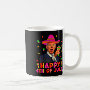 Mug Joe Biden drôle Cinco De Mayo Happy 4 juillet Me