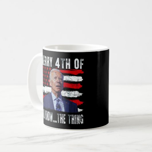 Mug Joe Biden Joyeux 4e de vous savez...Le truc (Devant gauche)