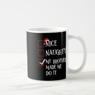 Mug Jolie Fille Mon Frère M'A Fait Le Faire Noël Sa