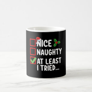 Mug Jolie méchante au moins j'ai essayé liste de Noël