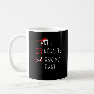 Mug Jolie Méchante Demande à ma Tante Liste de Noël Xm