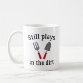 Mug Joue Toujours Dans Le Dirt (Gauche)