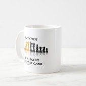 Mug Jouer aux échecs, c'est un jeu hautement réfléchi (Devant gauche)
