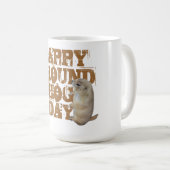MUG JOUR DE GROUNDHOG HEUREUX (Devant droit)