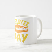 Mug Jour de l'appréciation de l'employé Employé du moi (Devant droit)