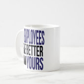 Mug Jour de patron drôle mes employés améliorent que (Devant gauche)