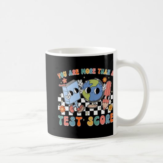Mug Jour De Test À L'École Vous Êtes Plus Qu'Un Test S (Droite)