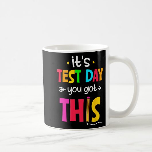 Mug Jour de test Vous Avez Ce Jour de test Enseignant  (Droite)