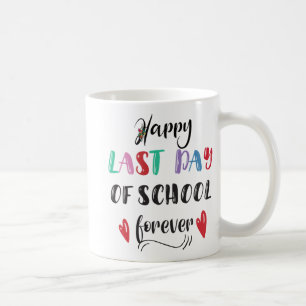Mug Jour Dernier De La Retraite De L'École Pour Toute