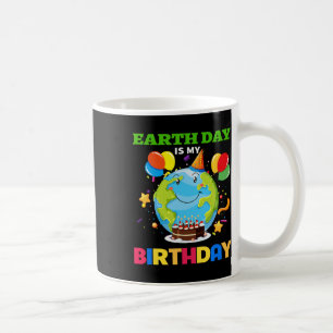 Mug Jour des terres Est Mon Anniversaire L'Environneme