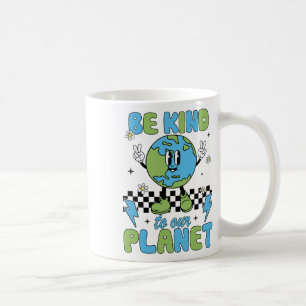 Mug Jour des terres Soyez Gentil À Notre Environnement
