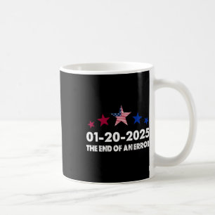 Mug Jour D'Inauguration 2025 Janvier 20 Fin D'Une Erre