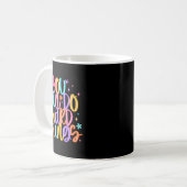 Mug Jour du test Vous pouvez faire des choses difficil (Devant gauche)