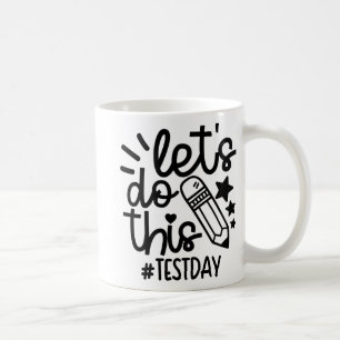 Mug Jour Enseignant Lit Faire Ce Jour Test État Test T