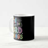 Mug Jour Enseignant Vous Pouvez Faire Des Choses Dures (Devant gauche)