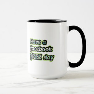 Mug Journée Facebook libre