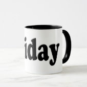 Mug Jours de la semaine - Vendredi (Devant droit)