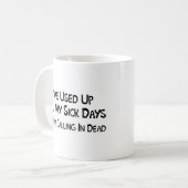 Mug Jours en difficulté (Devant gauche)