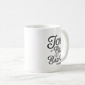 Mug Joy Beats Bad Days Psalm 30_5 Uplifting Christian  (Devant droit)