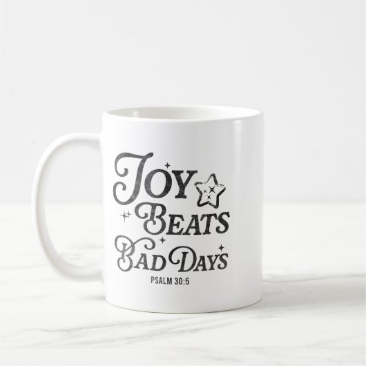 Mug Joy Beats Bad Days Psalm 30_5 Uplifting Christian (Gauche)