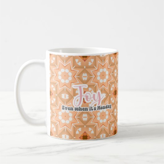 Mug Joy, même quand c'est lundi (Gauche)