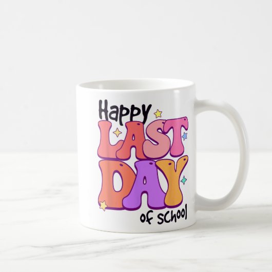 Mug Joyeuse Dernière Journée D'École Pour Le Nom Des É (Droite)