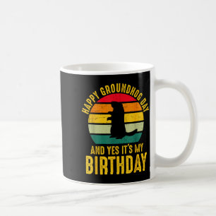 Mug Joyeuse Fête de la Marmotte Et Oui C'est Mon Anniv