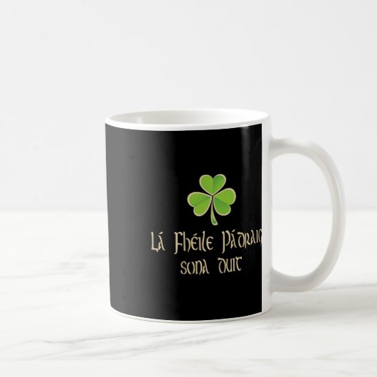 Mug Joyeuse Saint-Patrick à vous en langue irlandaise (Droite)