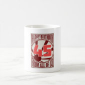 Mug Joyeux 45ème anniversaire (Centre)