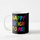 Mug Joyeux Anniversaire à Moi Fête d'Anniversaire (Gauche)