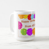 Mug Joyeux Anniversaire De Nous Tous (Devant gauche)