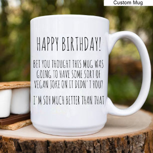 Mug Joyeux anniversaire ! / Drôle Vegan Anniversaire S