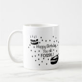 Mug Joyeux Anniversaire Vous Vieux Fossil, Anniversair (Gauche)