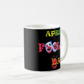 Mug Joyeux April Fools Day 1er April Fools Day Joke (Devant droit)