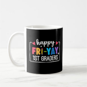 Mug Joyeux Fri-Yay 1er Graders Drôle enseignant étudia