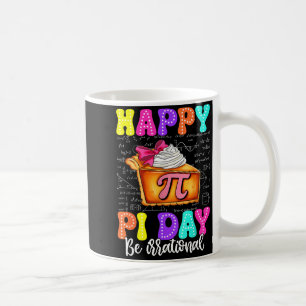 Mug Joyeux jour de Pi tarte soyez irrationnel professe