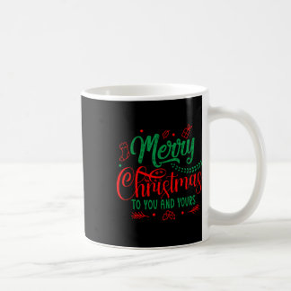 Mug Joyeux Noël à vous et aux vôtres