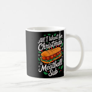 Mug Joyeux Noël Tout ce que je veux pour Noël Meatball