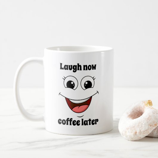 Mug joyeux visage de rire, rire maintenant café plus t (Avec donut)