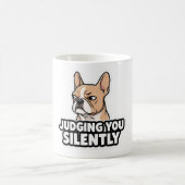 Mug Judging You Silently - Fawn Frenchie Sticker (Centre)
